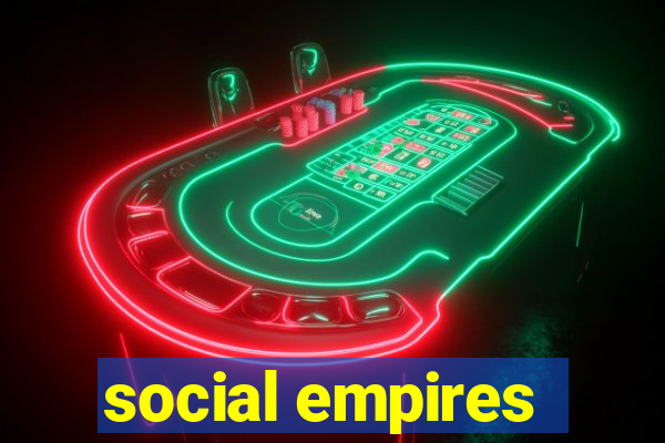 social empires